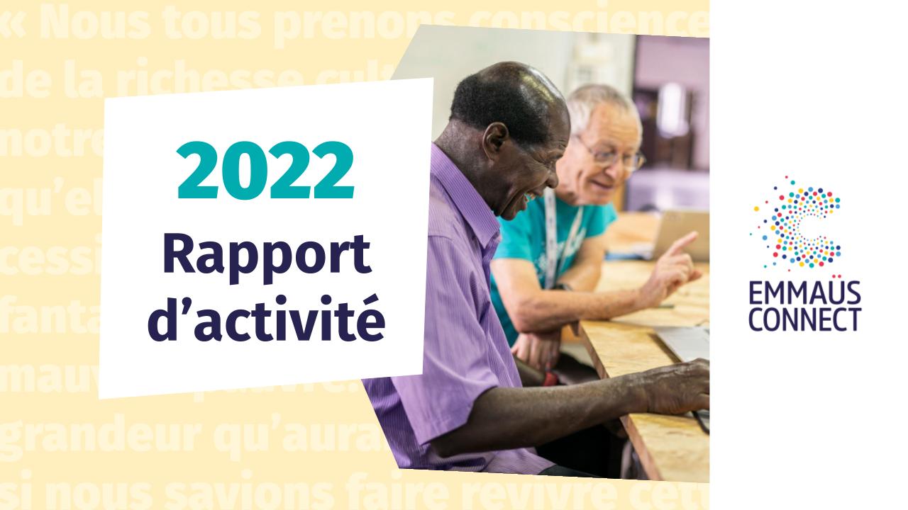 Rapport d’activité 2022 : En route pour des filières de réemploi solidaire et des Relais Numériques sur tout le territoire !