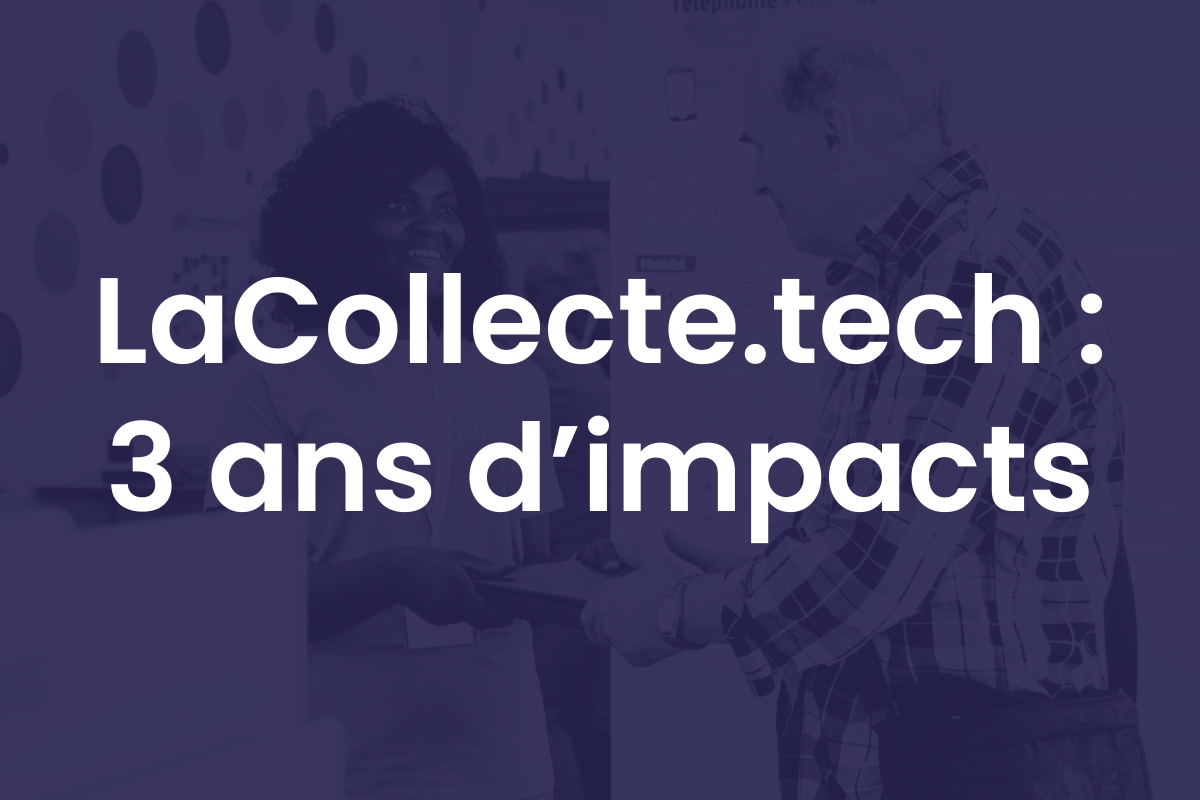 LaCollecte.tech : 3 ans d’impacts