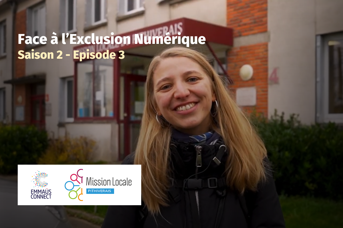 Missions Locales x Emmaüs Connect : Face à l’Exclusion Numérique [saison 2 – épisode 3]